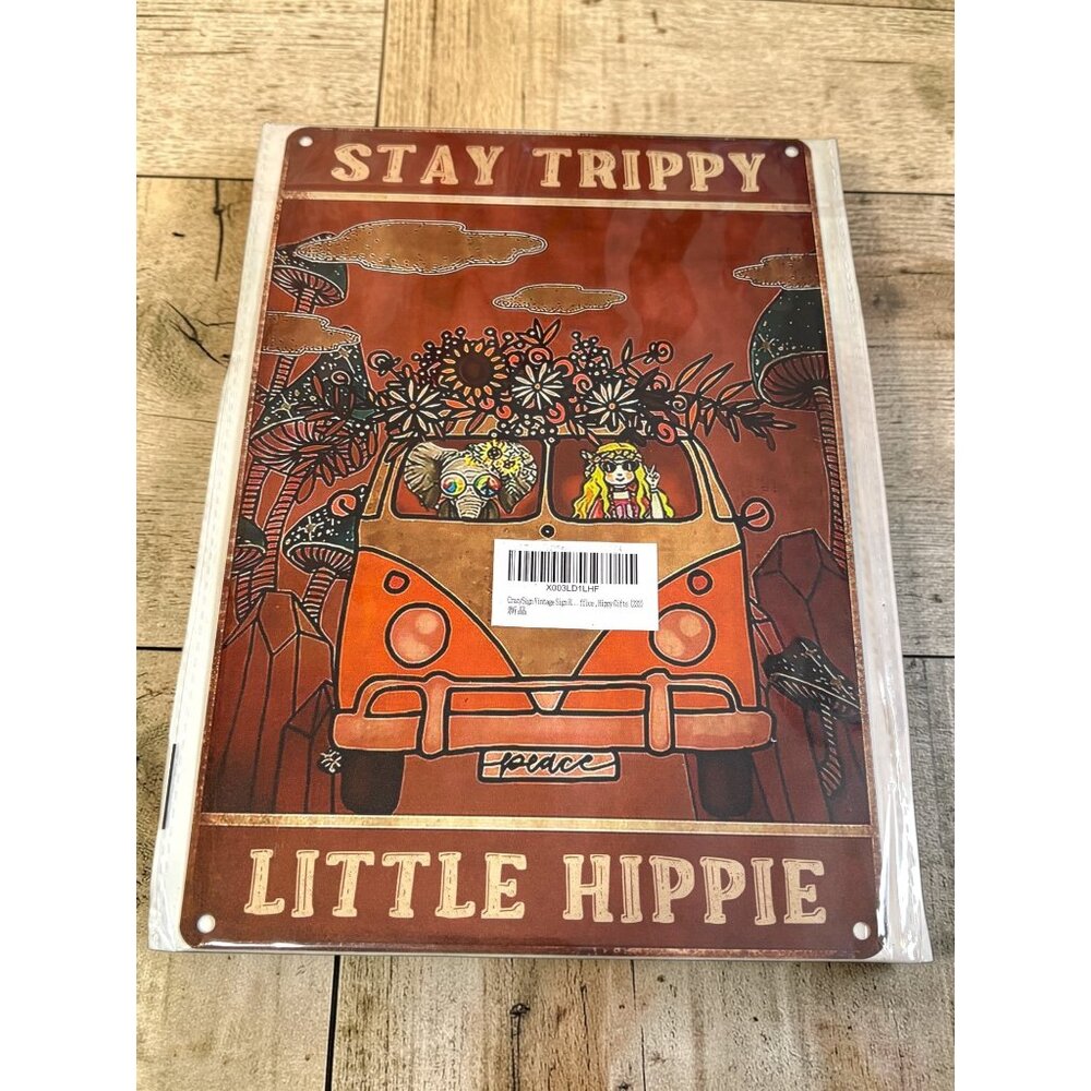 Stay Trippy Little Hippie Aluminum / Metal Wall Sign Retro Decor 12x8 Inches new